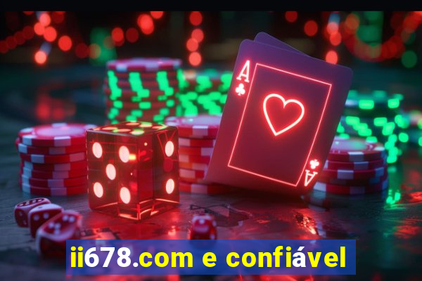 ii678.com e confiável